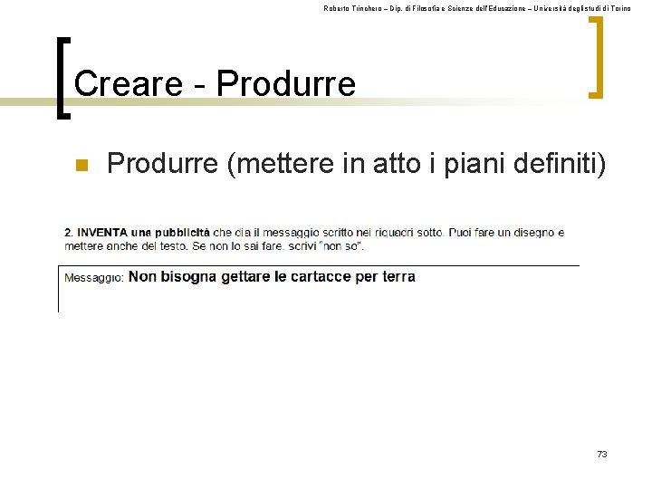 Roberto Trinchero – Dip. di Filosofia e Scienze dell’Educazione – Università degli studi di