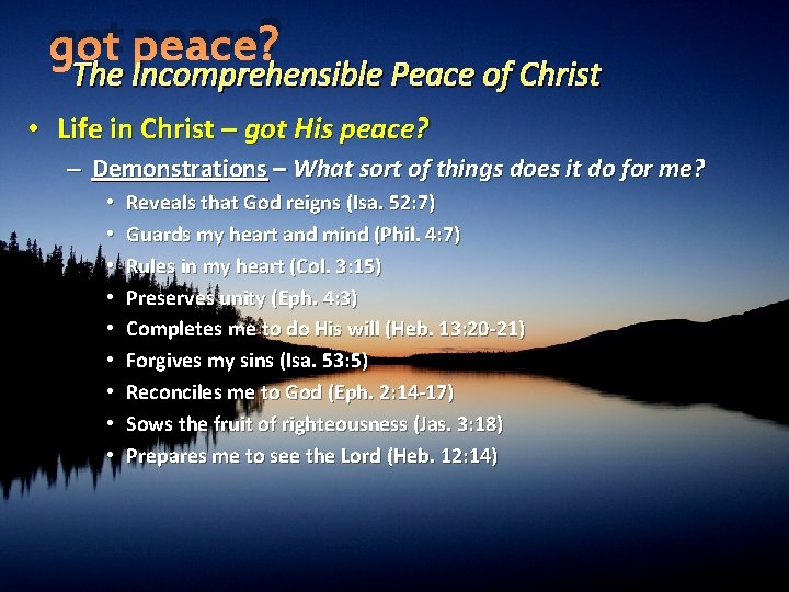 got peace? The Incomprehensible Peace of Christ • Life in Christ – got His