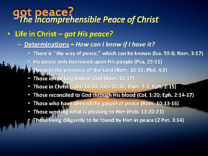 got peace? The Incomprehensible Peace of Christ • Life in Christ – got His