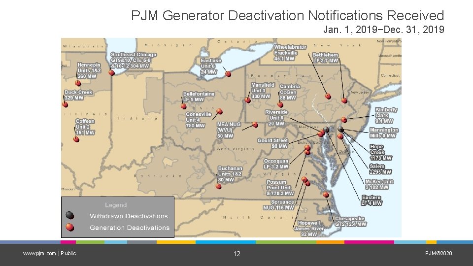 PJM Generator Deactivation Notifications Received Jan. 1, 2019−Dec. 31, 2019 www. pjm. com |