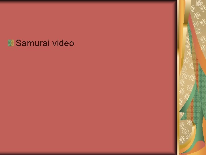 Samurai video 