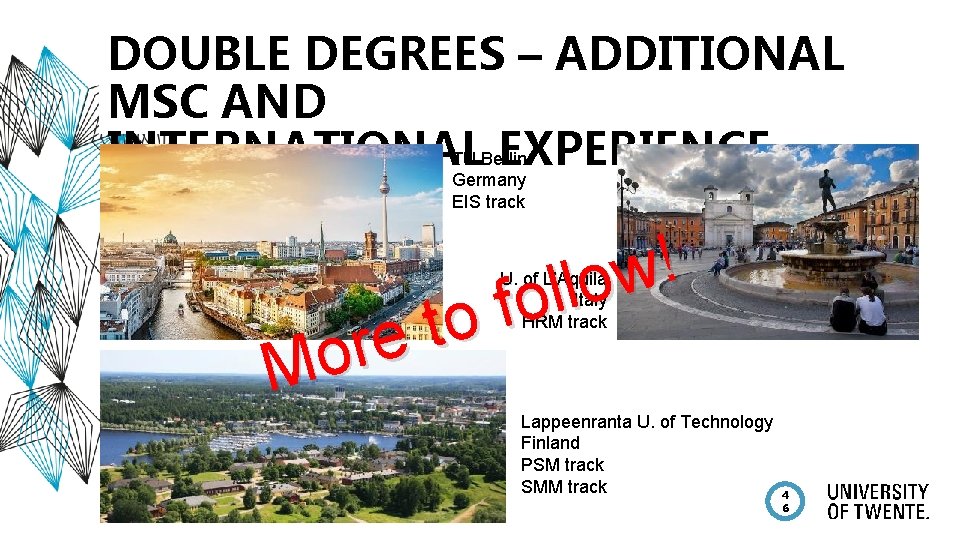 DOUBLE DEGREES – ADDITIONAL MSC AND TU Berlin INTERNATIONAL EXPERIENCE Germany EIS track o