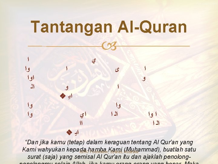 Tantangan Al-Quran ﺍ ﻭﺍ ﺍﻟ ﻱ ﺍ ﻯ ﻭ ❖ ﺍﻳ ﺍ ﻭﺍ ﺍﻱ