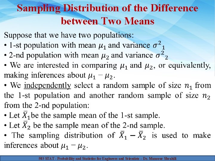 Sampling Distribution of the Difference between Two Means 503 STAT - Probability and Statistics