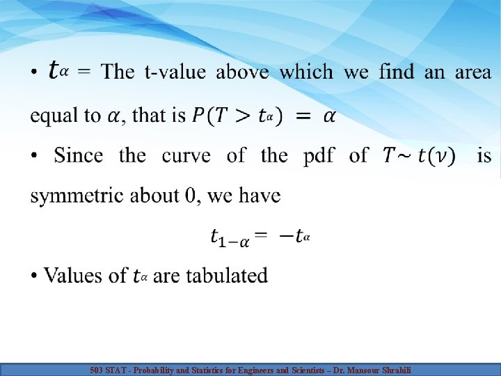 503 STAT - Probability and Statistics for Engineers and Scientists – Dr. Mansour Shrahili