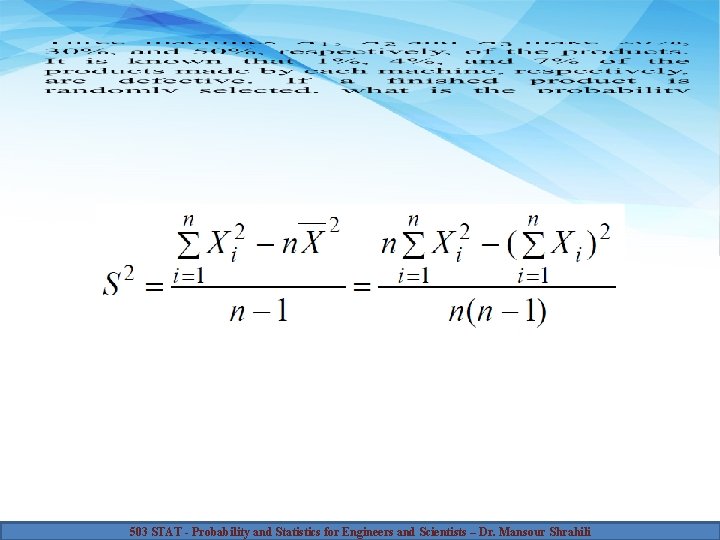 503 STAT - Probability and Statistics for Engineers and Scientists – Dr. Mansour Shrahili