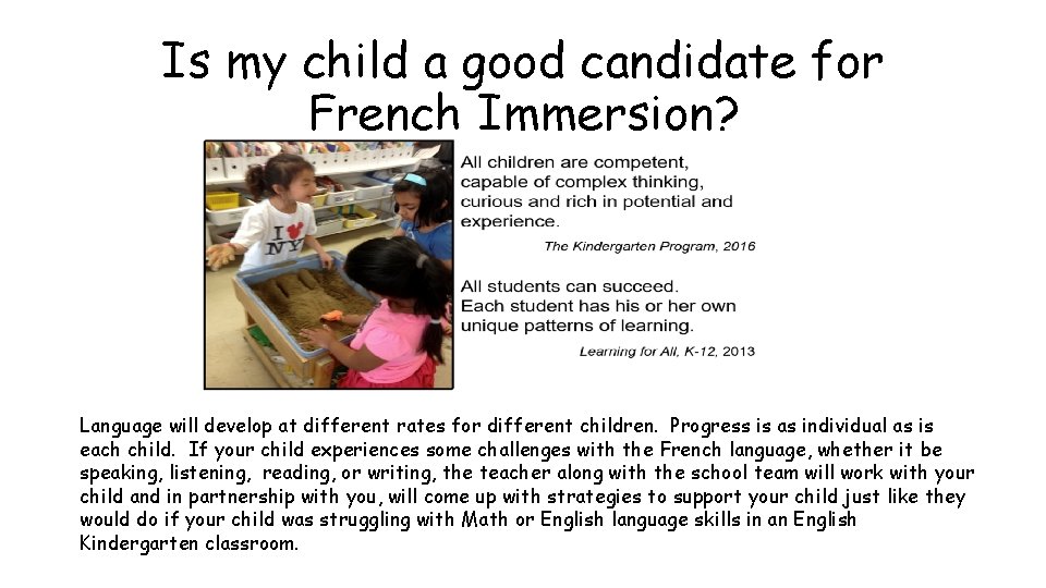 Is my child a good candidate for French Immersion? Language will develop at different