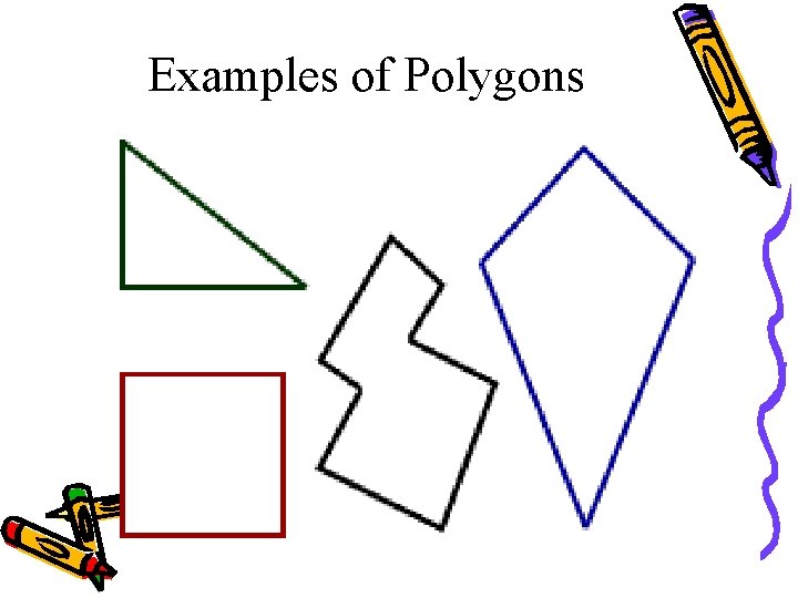 Examples of Polygons 