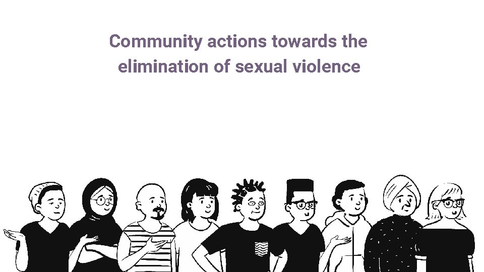 Community actions towards the elimination of sexual violence 