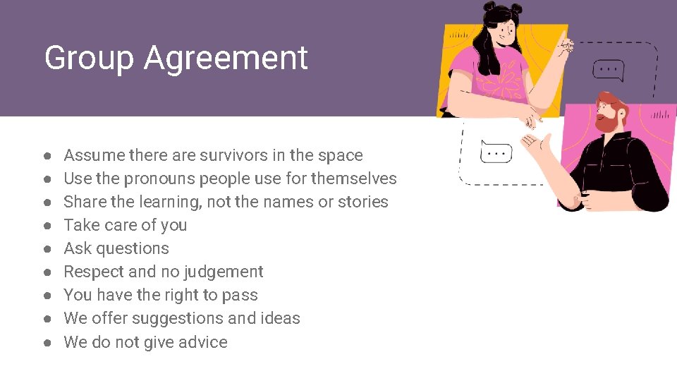 Group Agreement ● ● ● ● ● Assume there are survivors in the space