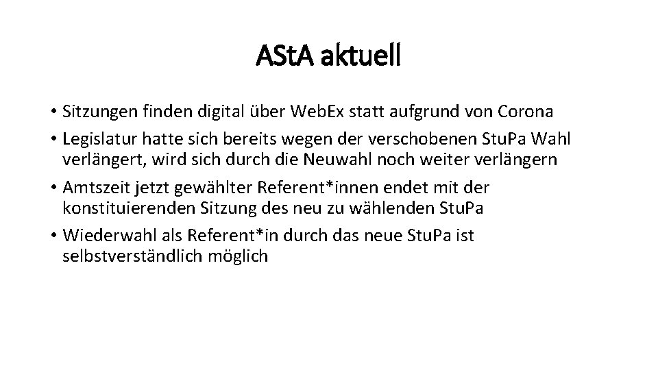 ASt. A aktuell • Sitzungen finden digital über Web. Ex statt aufgrund von Corona