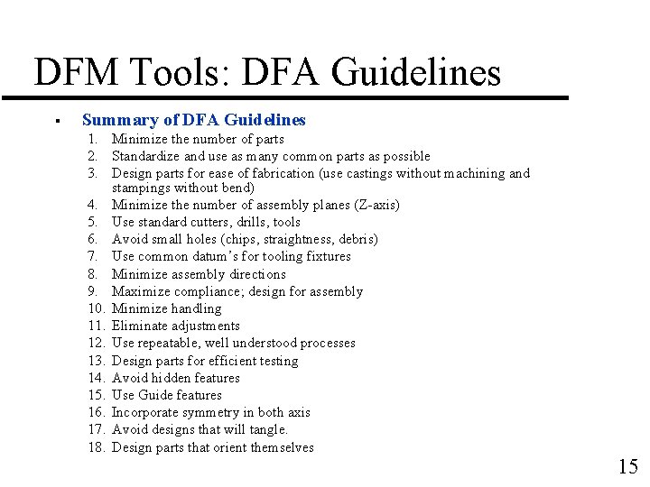 DFM Tools: DFA Guidelines § Summary of DFA Guidelines 1. Minimize the number of