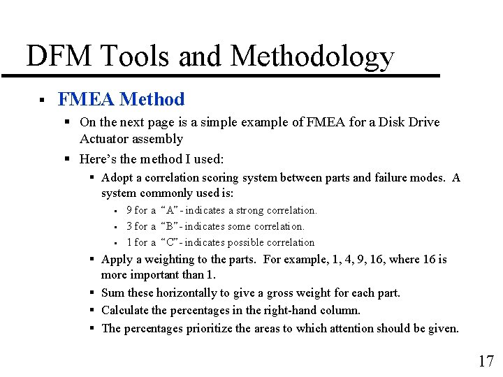 DFM Tools and Methodology § FMEA Method § On the next page is a