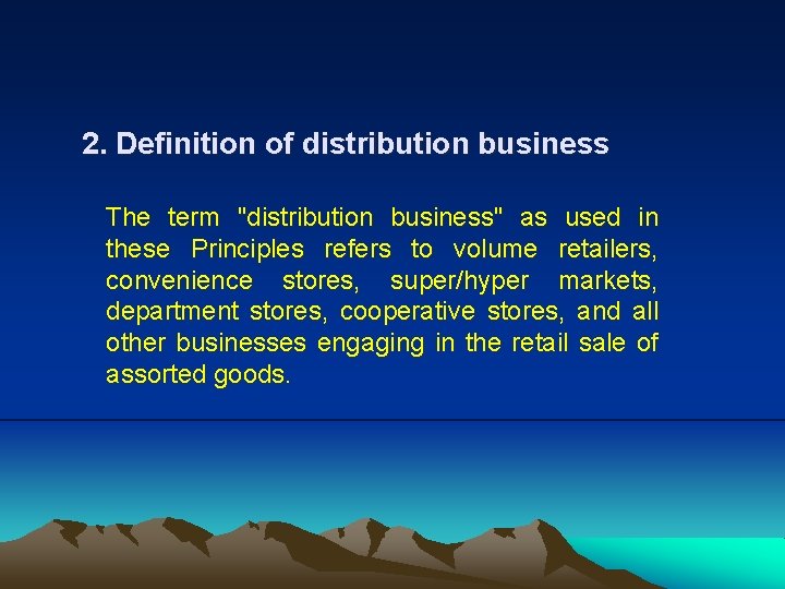 2. Definition of distribution business The term "distribution business" as used in these Principles