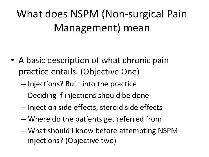 What does NSPM (Non-surgical Pain Management) mean • A basic description of what chronic