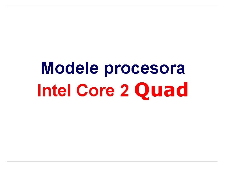 Modele procesora Intel Core 2 Quad 