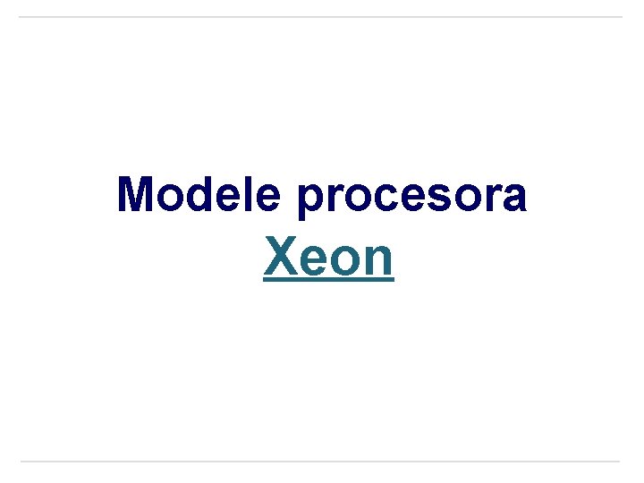 Modele procesora Xeon 