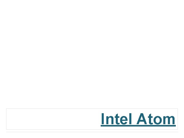Intel Atom 