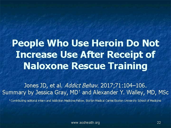 People Who Use Heroin Do Not Increase Use After Receipt of Naloxone Rescue Training