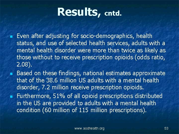 Results, cntd. n n n Even after adjusting for socio-demographics, health status, and use