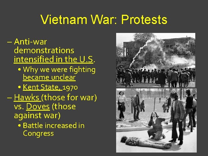 Vietnam War: Protests – Anti-war demonstrations intensified in the U. S. • Why we