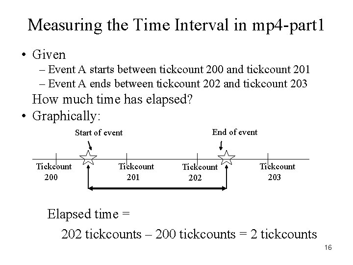 Measuring the Time Interval in mp 4 -part 1 • Given – Event A