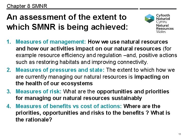 Chapter 8 SMNR An assessment of the extent to which SMNR is being achieved: