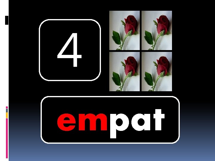 4 empat 