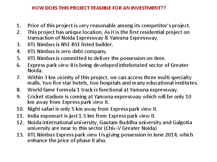 HOW DOES THIS PROJECT FEASIBLE FOR AN INVESTMENT? ? 1. 2. 3. 4. 5.