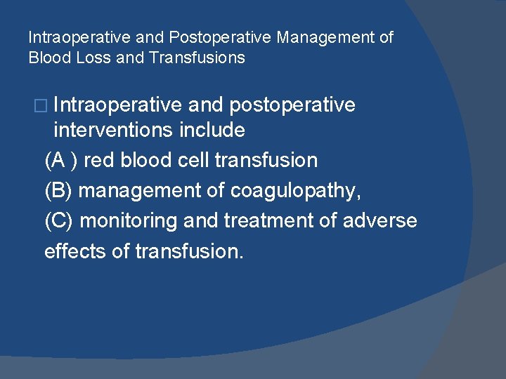 Intraoperative and Postoperative Management of Blood Loss and Transfusions � Intraoperative and postoperative interventions