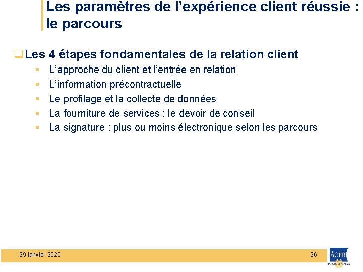 Les paramètres de l’expérience client réussie : le parcours q. Les 4 étapes fondamentales