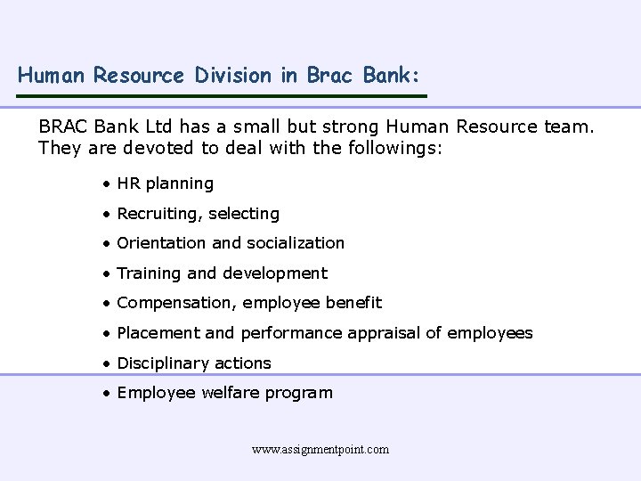 Human Resource Division in Brac Bank: BRAC Bank Ltd has a small but strong