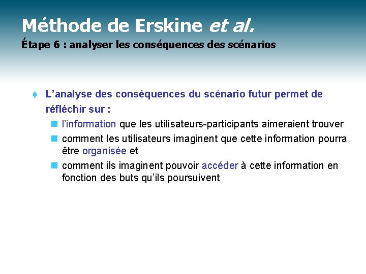 Méthode de Erskine et al. Étape 6 : analyser les conséquences des scénarios t