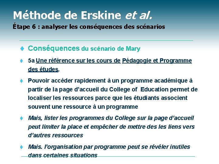 Méthode de Erskine et al. Étape 6 : analyser les conséquences des scénarios t