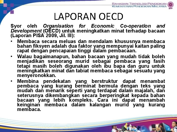 LAPORAN OECD Syor oleh Organisation for Economic Co-operation and Development (OECD) untuk meningkatkan minat