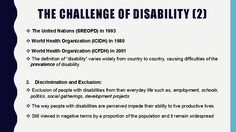 THE CHALLENGE OF DISABILITY (2) v The United Nations (SREOPD) in 1993 v World THE CHALLENGE OF DISABILITY (2) v The United Nations (SREOPD) in 1993 v World