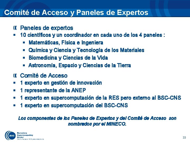 Comité de Acceso y Paneles de Expertos Paneles de expertos § 10 científicos y