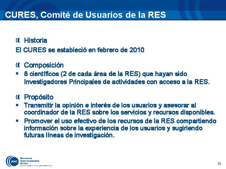 CURES, Comité de Usuarios de la RES Historia El CURES se estableció en febrero