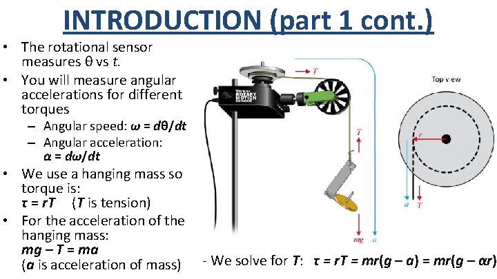INTRODUCTION (part 1 cont. ) • The rotational sensor measures θ vs t. •