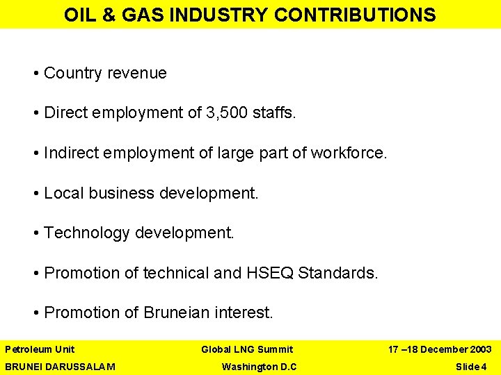 OIL & GAS INDUSTRY CONTRIBUTIONS • Country revenue • Direct employment of 3, 500