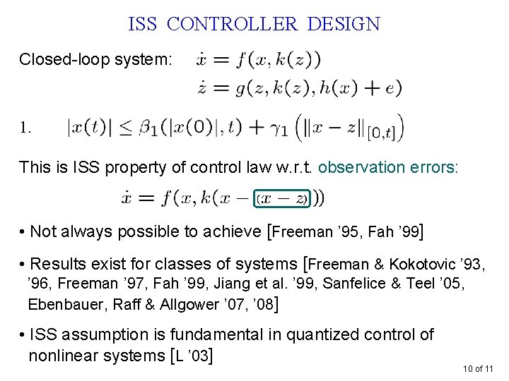 ISS CONTROLLER DESIGN Closed-loop system: 1. This is ISS property of control law w.