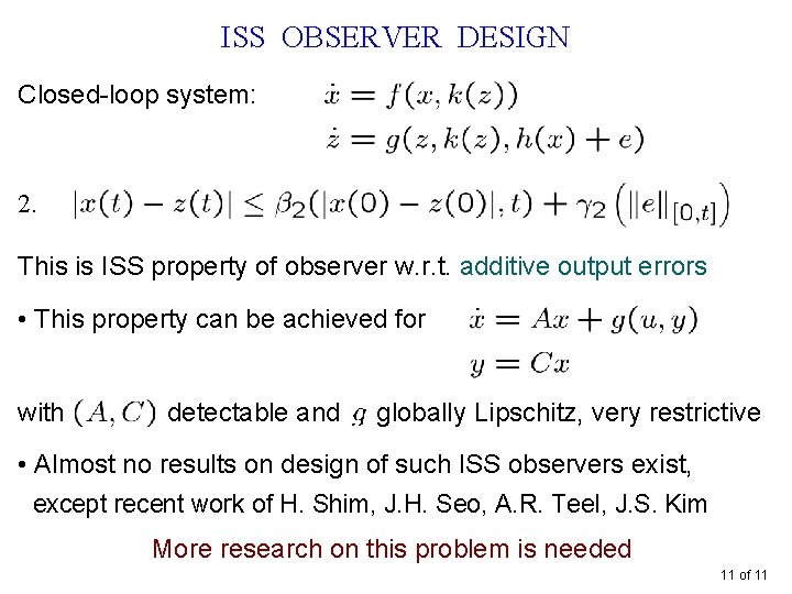 ISS OBSERVER DESIGN Closed-loop system: 2. This is ISS property of observer w. r.