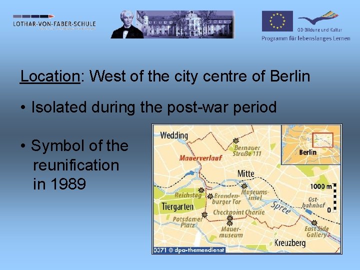 Location: West of the city centre of Berlin • Isolated during the post-war period