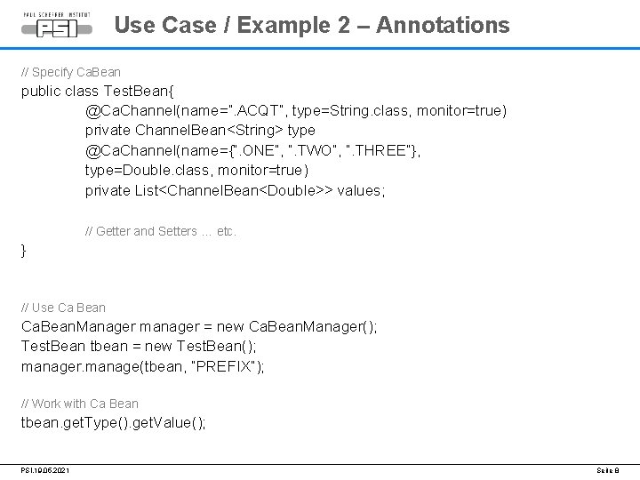 Use Case / Example 2 – Annotations // Specify Ca. Bean public class Test.