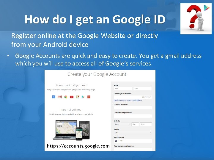 How do I get an Google ID Register online at the Google Website or