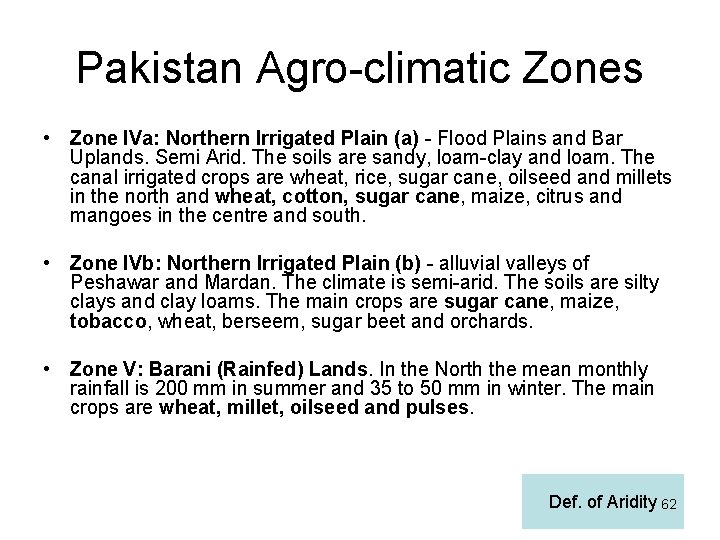 Pakistan Agro-climatic Zones • Zone IVa: Northern Irrigated Plain (a) - Flood Plains and