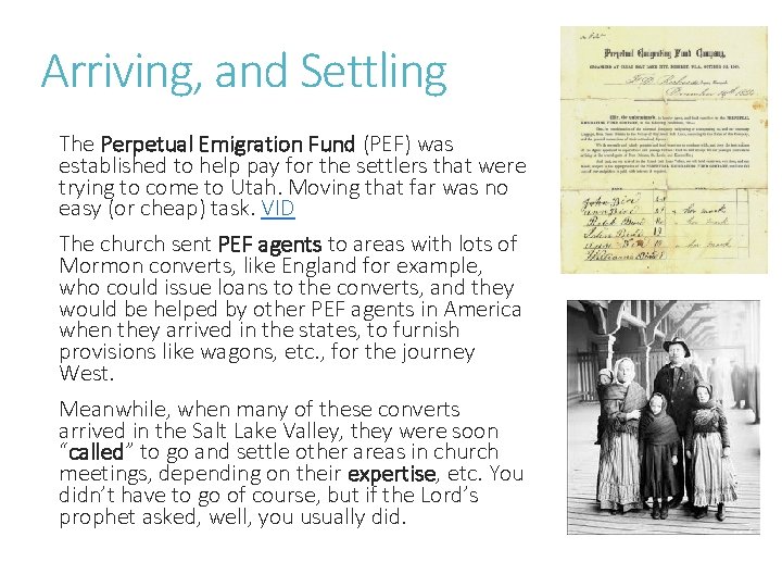 Arriving, and Settling The Perpetual Emigration Fund (PEF) was established to help pay for