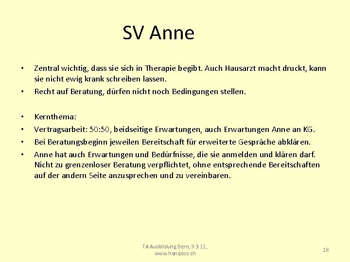 SV Anne • • • Zentral wichtig, dass sie sich in Therapie begibt. Auch