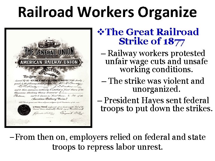 Railroad Workers Organize v. The Great Railroad Strike of 1877 – Railway workers protested