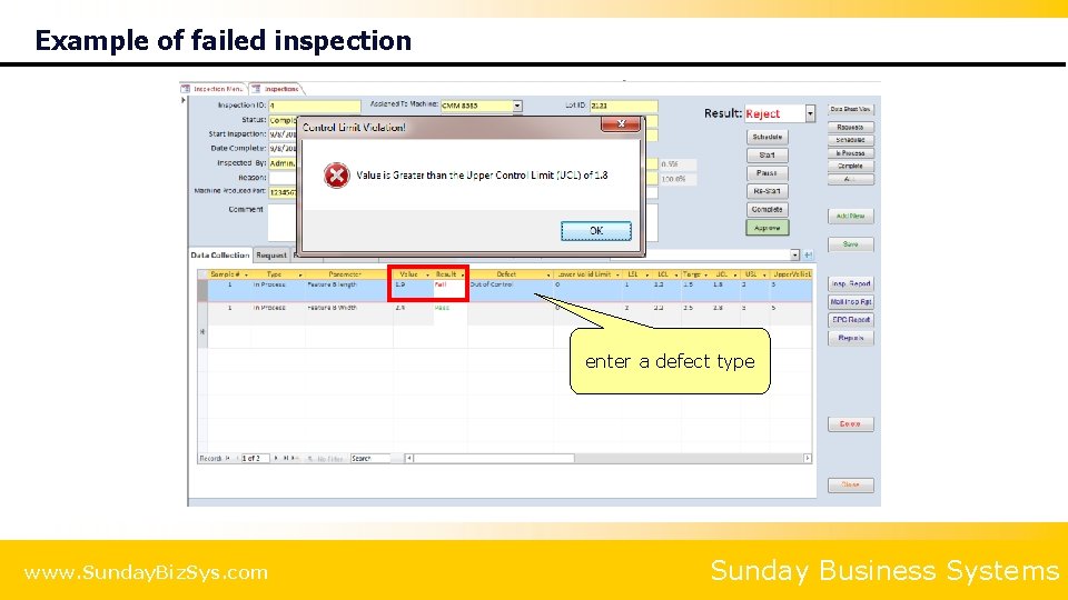 Example of failed inspection enter a defect type www. Sunday. Biz. Sys. com Sunday
